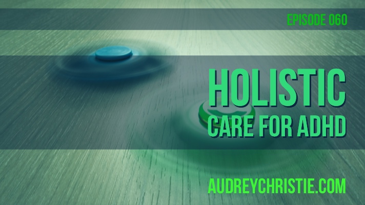 holistic care for adhd