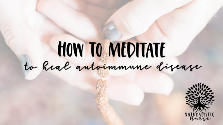 how to meditate to heal autoimmune disease