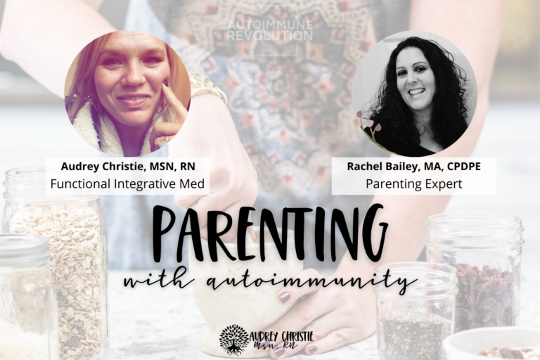 parenting with autoimmune with rachel bailey parenting expert